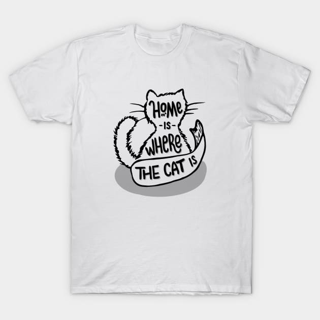 Home Is Where The Cat Is T-Shirt by aftrisletter